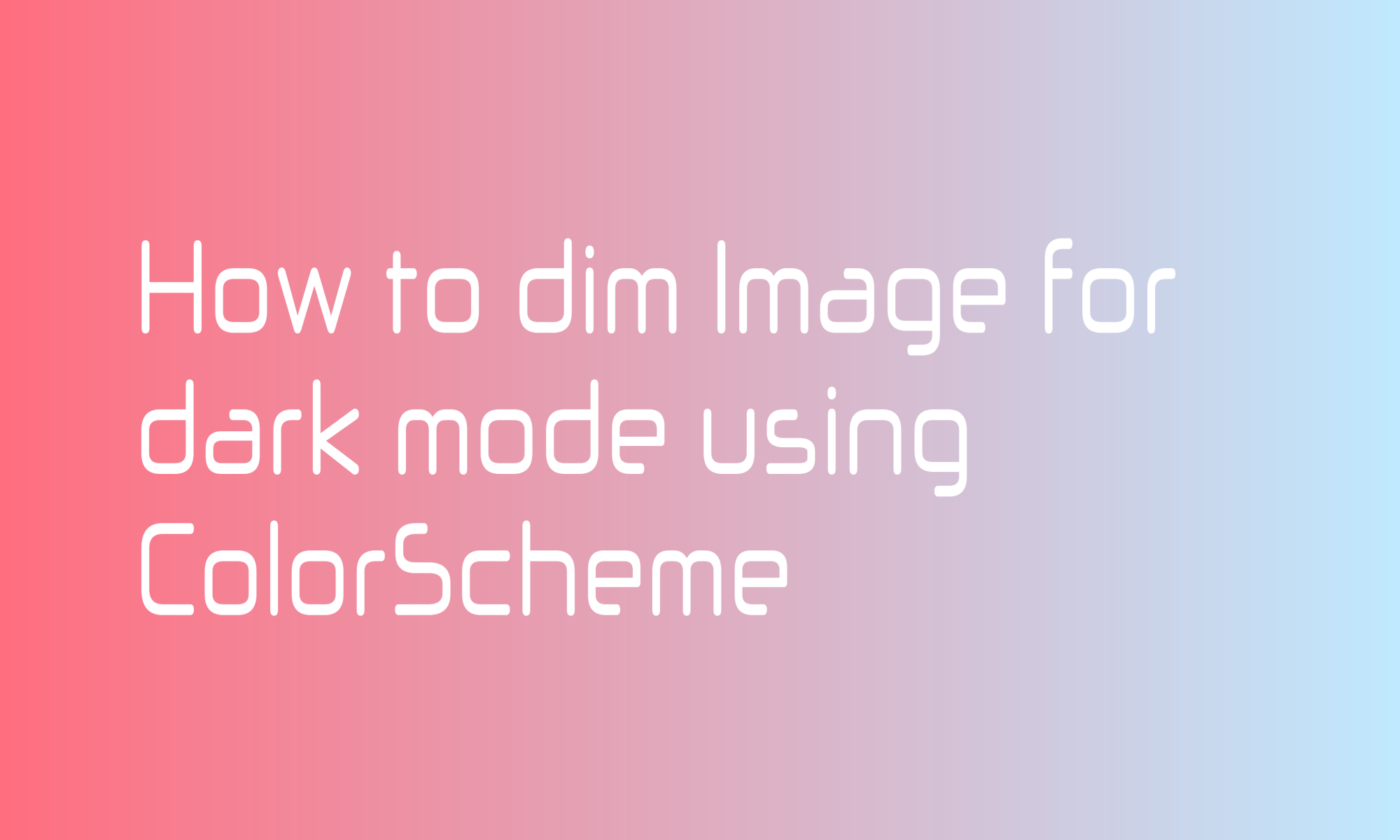 How to dim Image for dark mode using ColorScheme