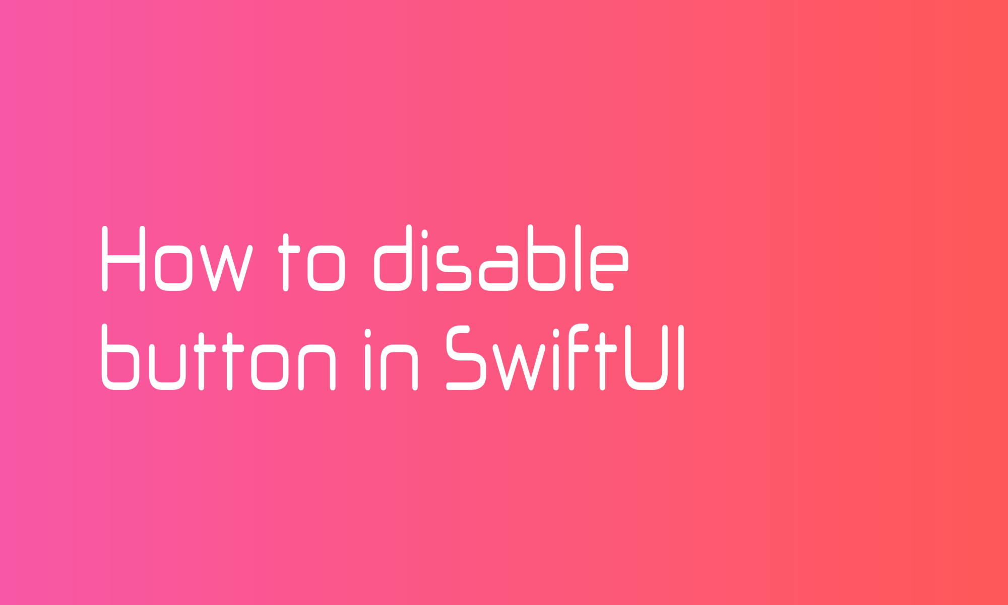 How to disable button in SwiftUI