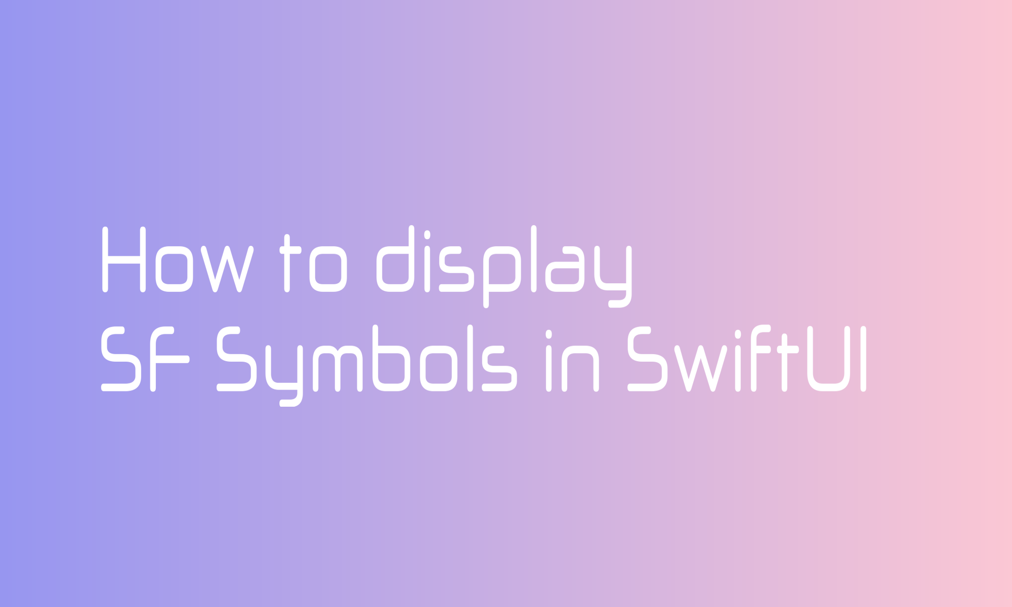 How to display SF Symbols in SwiftUI