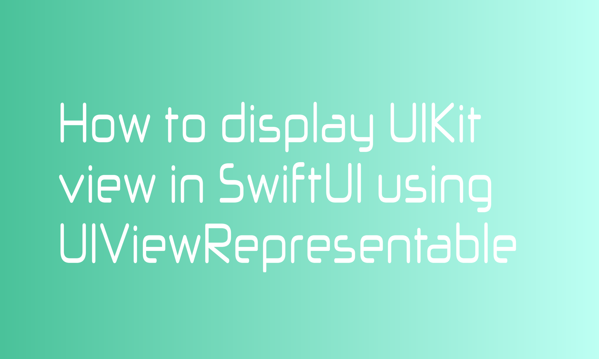 How to display UIKit view in SwiftUI using UIViewRepresentable